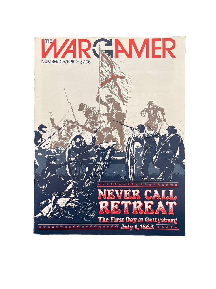 The War Gamer By 3W #25 - Never Call Retreat The First Day At Gettysburg 1863
