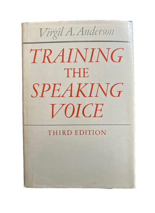 Vintage Book Training the Speaking Voice by Virgil a Anderson Third Edition