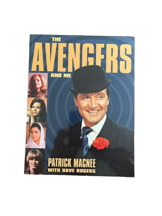 The Avengers and Me Book By Patrick Macnee with Dave Rogers 1997 UK 1st Edition