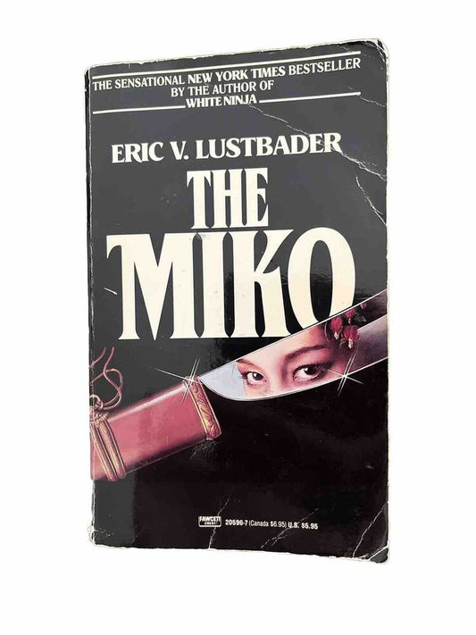 The Nicholas Linnear Novels Ser.: The Miko by Eric Van Lustbader (1985, Mass...