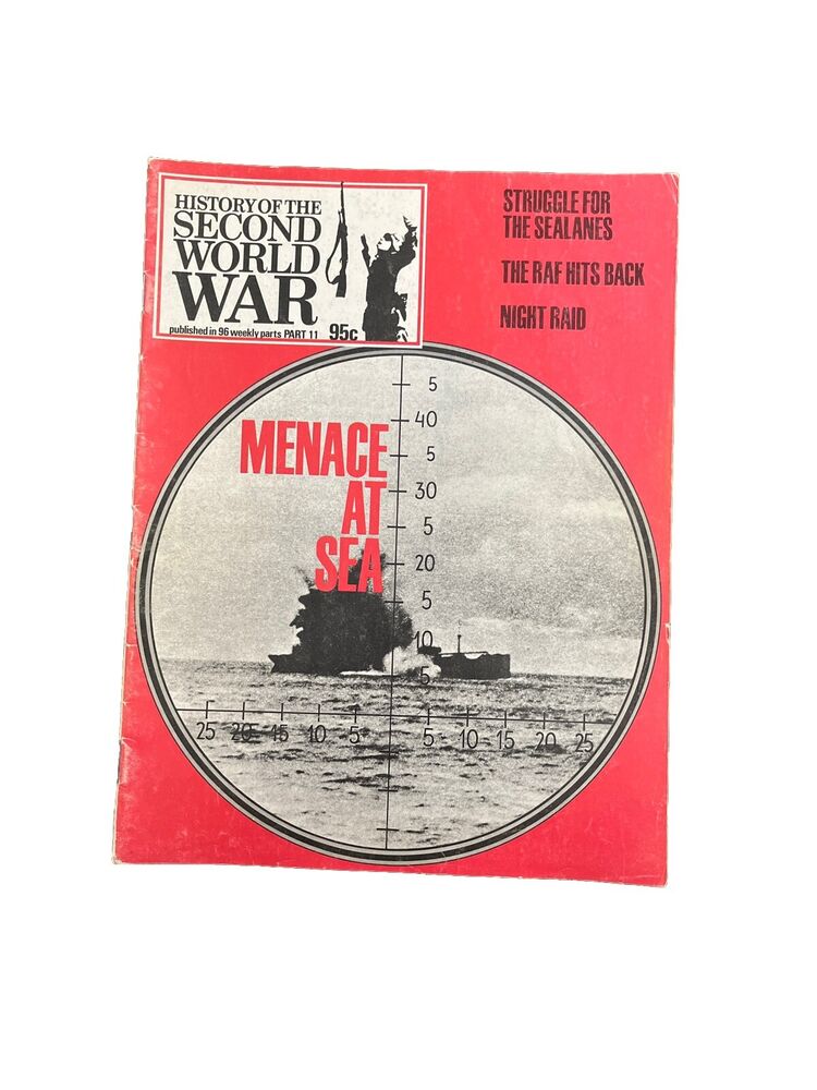 History of the Second World War Collectable Magazine Part 11 1973 Menace at Sea