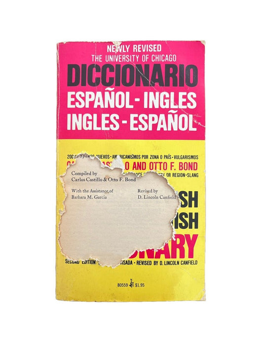 The University of Chicago Spanish ~ English English ~ Spanish Dictionary 1975