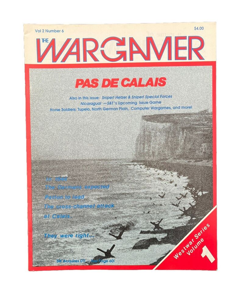 The Wargamer Magazine Vol. 2, No. 6 - PAS DE CALAIS Westwar Series Volume 1