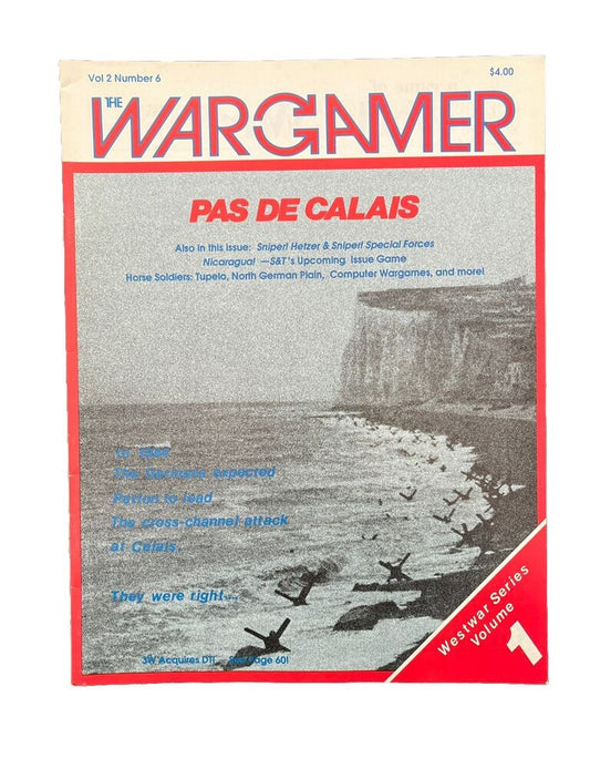 The Wargamer Magazine Vol. 2, No. 6 - PAS DE CALAIS Westwar Series Volume 1