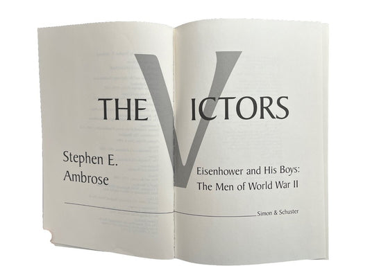 The Victors: Eisenhower and His Boys: The Men of World War II by Stephen E Ambro