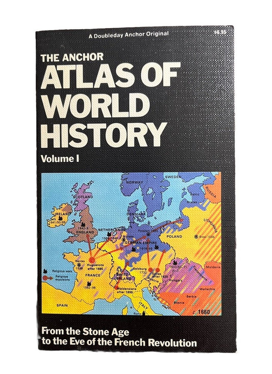 The Anchor Atlas Of World History Book VolI From Stone Age To French Revolution