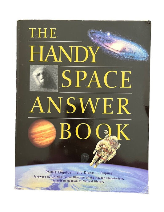The Handy Space Answer Book by Diane L. Dupuis and Phillis Engelbert