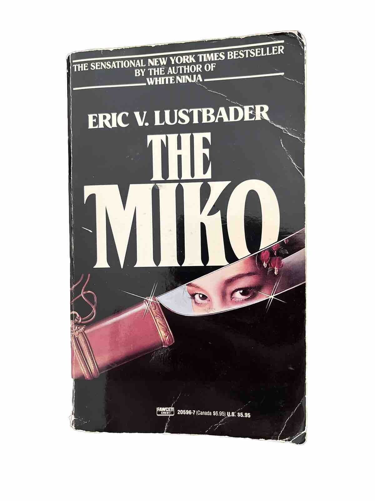The Nicholas Linnear Novels Ser.: The Miko by Eric Van Lustbader (1985, Mass...