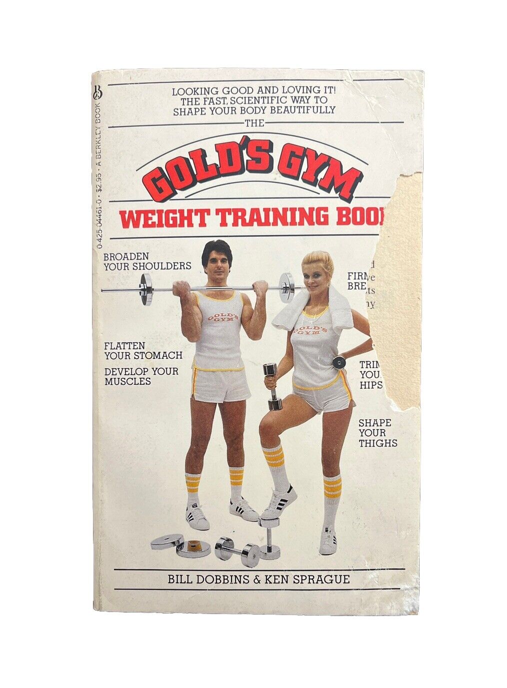 The Gold's Gym Weight Training Book by Ken Sprague and Bill Dobbins (May 1980)