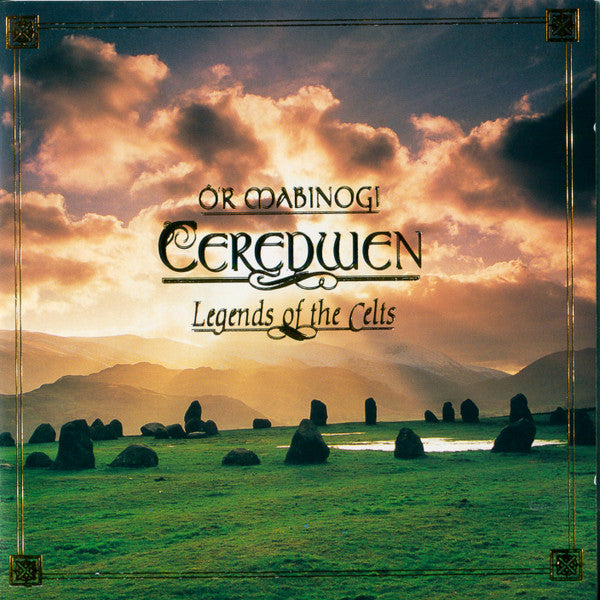 Ceredwen – Ô'r Mabinogi - Legends Of The Celts Discount CDs Online 1997 US