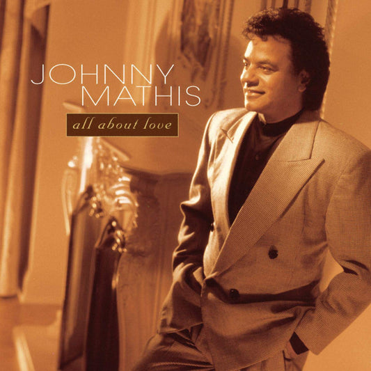 Johnny Mathis – All About Love Vocal Ballad Soft Rock New and Used CDs 1996 US