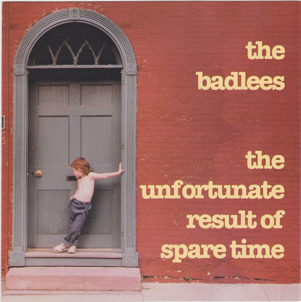 The Badlees – The Unfortunate Result Of Spare Time Rock Pop 1993 US Used CDs online