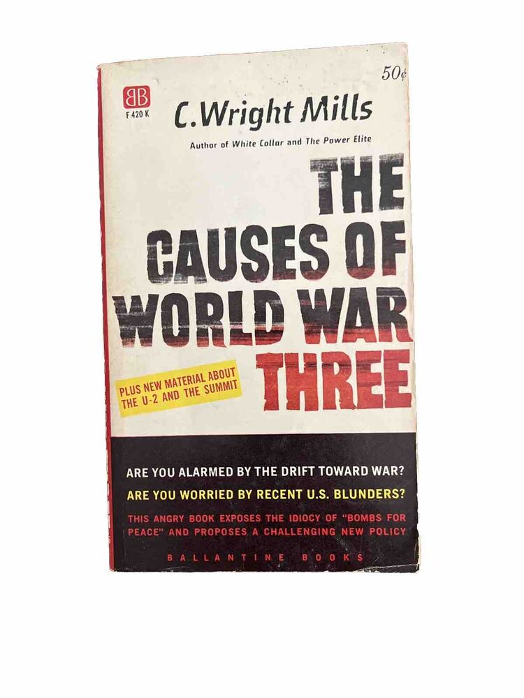 The Causes of World War Three by Charles Wright Mills