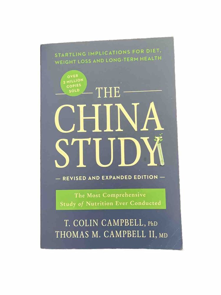 The China Study: Revised and Expanded Edition: The Most Comprehensive Stu - GOOD