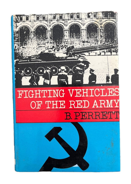 Classic Military Historical Book Fighting Vehicles of the Red Army By B.Perrett