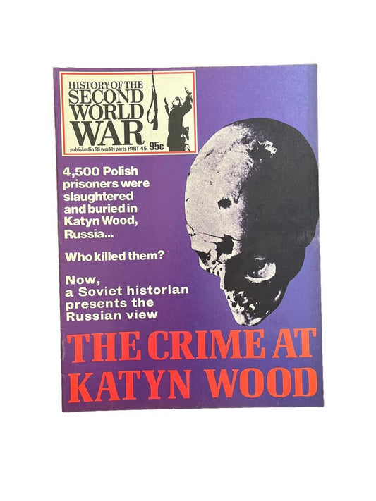 History of the Second World War Magazine Part 45 1974 - The Crime At Katyn Wood