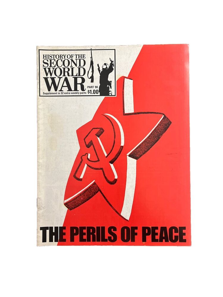 History of the Second World War Vintage Magazine Part 98 The Perils Of Peace