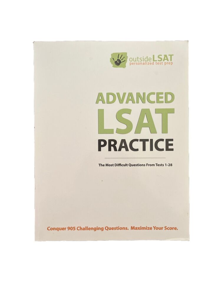 Advanced Lsat Practice : 905 Difficult Logical Reasoning, Games, and Reading