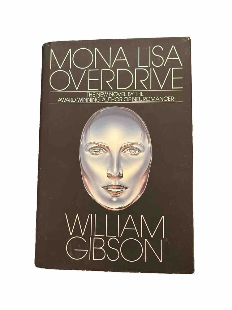 Mona Lisa Overdrive by William Gibson (1988, Hardcover)