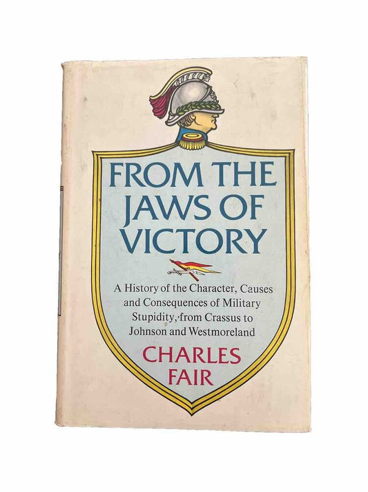 FROM THE JAWS OF VICTORY By Charles M. Fair - Hardcover