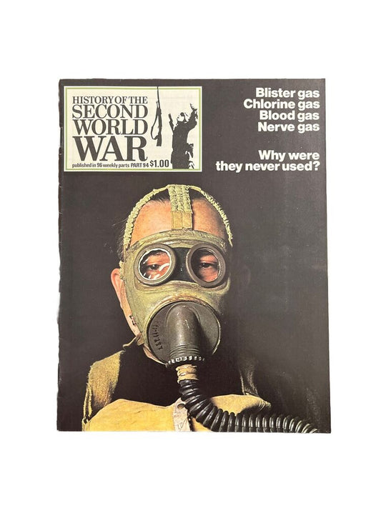 HISTORY OF THE SECOND WORLD WAR Magazine Part 94 Why Were Gas Never Used