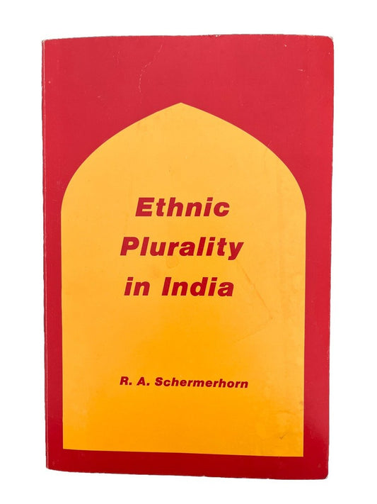 Classic Asian Sociologists Book Ethnic Plurality In India By R.A.Schermerhorn