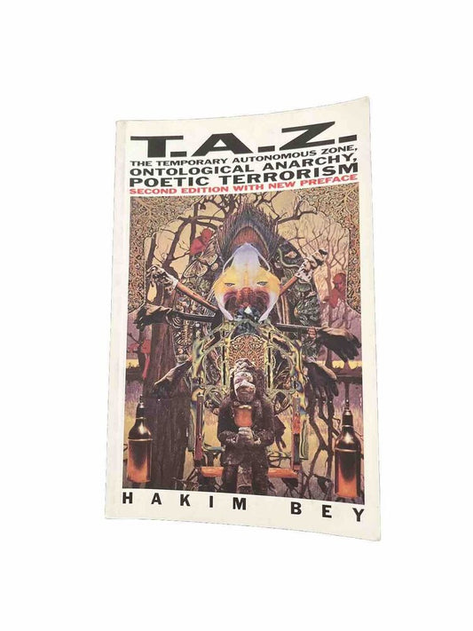 Hakim Bey - T.A.Z. Temporary Autonomous Zone - Second Edition 2003 Paperback