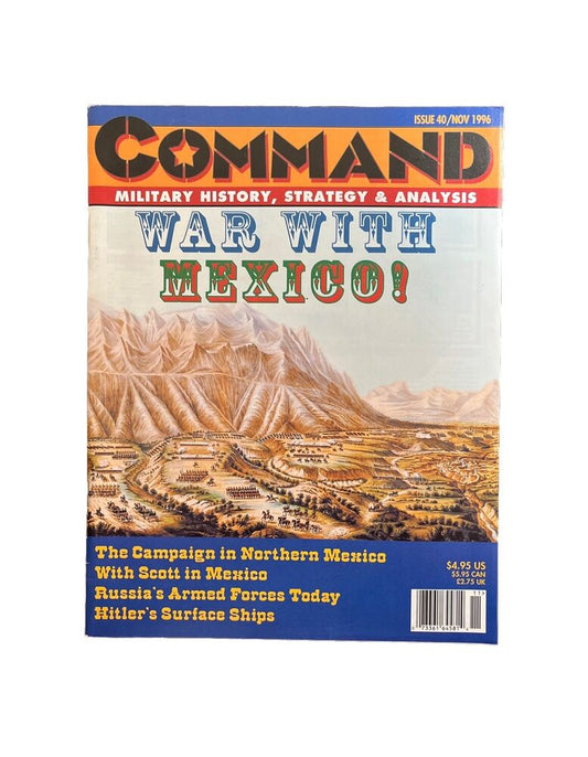 XTR Collectable Command Wargaming Magazine #40 Nov 1996 - War With Mexico!