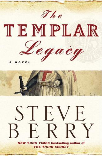 The Cotton Malone Ser.: The Templar Legacy by Steve Berry (2006, Hardcover)