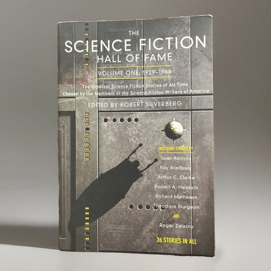 The Science Fiction Hall of Fame Volume One 1929-1964,EditedBy Robert Silverberg