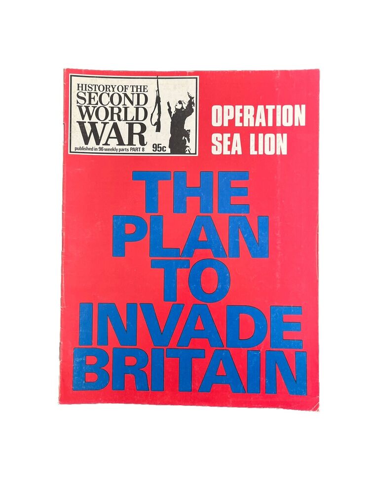 History of the Second World War Magazine Part 8 1973 -The Plan to Invade Britain