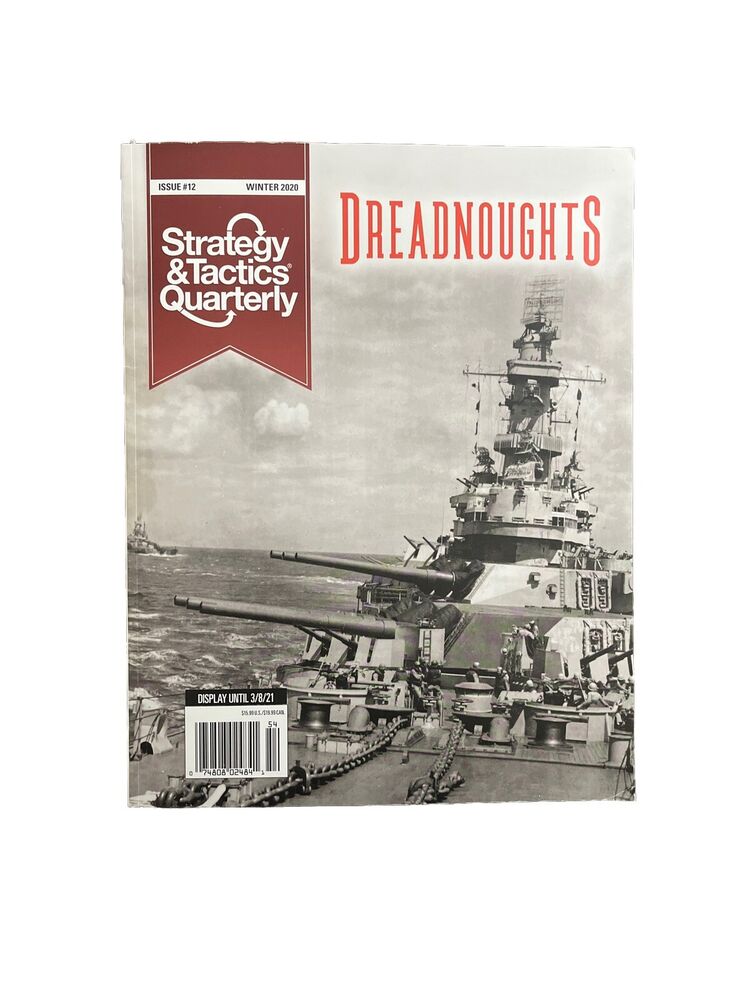 Strategy & Tactics Quarterly War Game Magazine #12 Winter 2020 Dreadnoughts