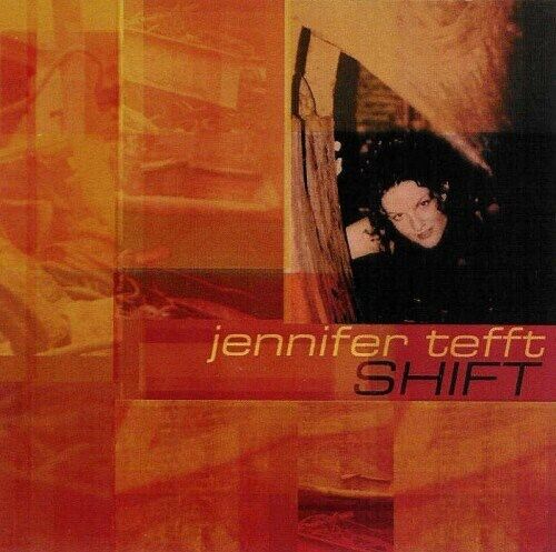 Shift by Tefft, Jennifer (CD, 2000)