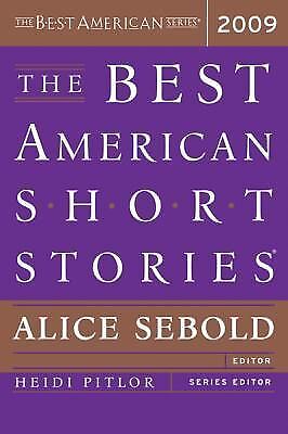 Best American Ser.: The Best American Short Stories 2009 by Heidi Pitlor, Alice