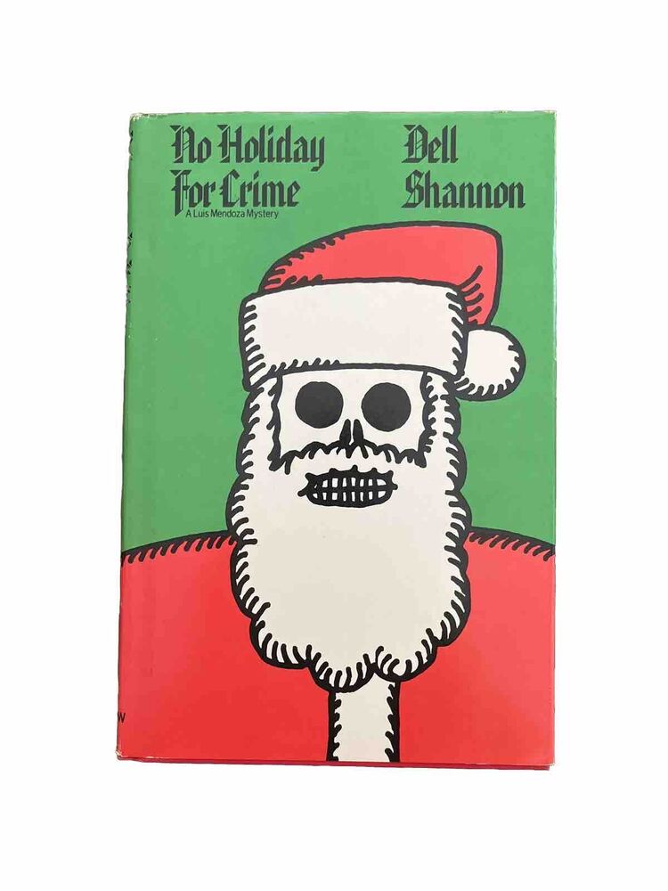 Dell Shannon NO HOLIDAY FOR CRIME First edition 1973 Christmas Luis Mendoza