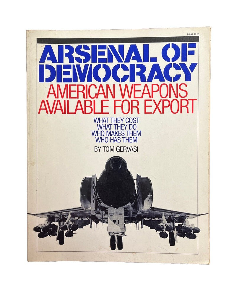 Book Arsenal of Democracy: American Weapons Available Export by Tom Gervasi