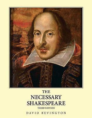 The Necessary Shakespeare by David Bevington (2009, Paperback, Third Edition)