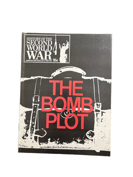 History of the Second World War Collectable Magazine Part 68 1974 The Bomb Plot