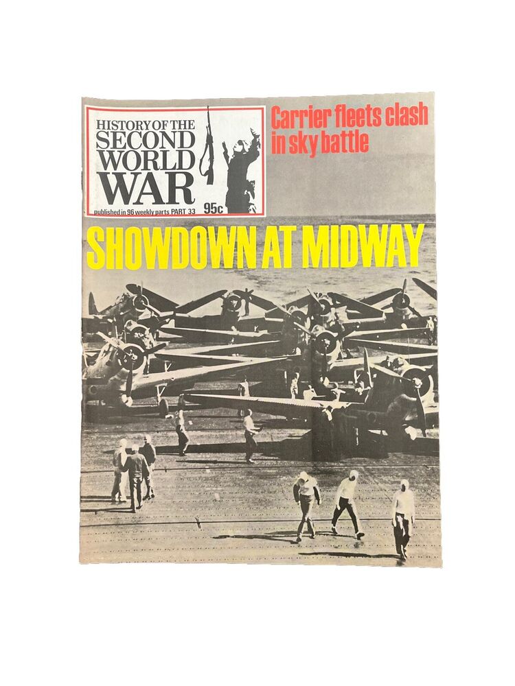 History of the Second World War Vintage Magazine Part 33 1973 Showdown At Midway