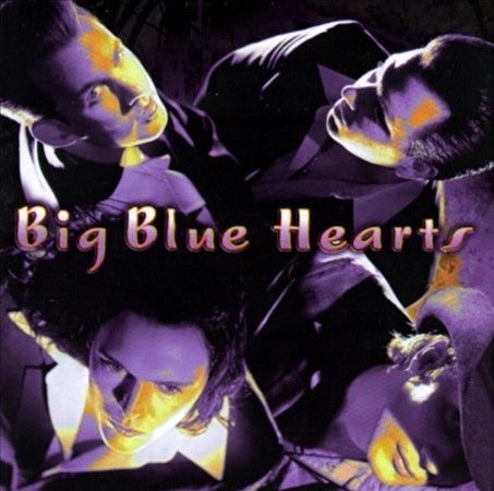 Big Blue Hearts by Big Blue Hearts (CD, Jun-1997, Geffen)