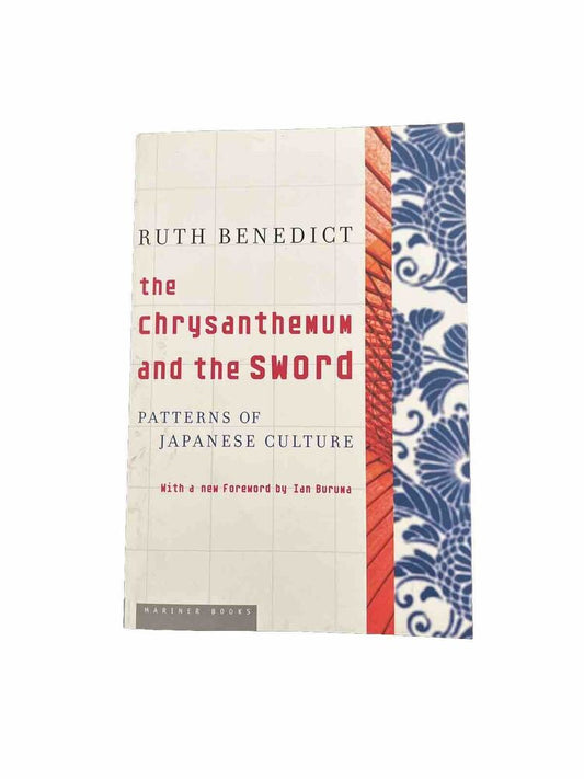 The Chrysanthemum and the Sword by Ruth Benedict (2006, Trade Paperback)