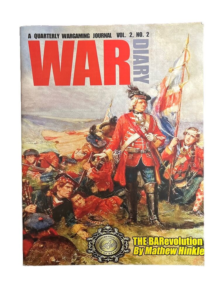 War Diary Wargaming Journal Vol. 2 #2 - The BARevolution By Mathew Hinkle