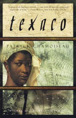 Vintage International Ser.: Texaco : A Novel by Patrick Chamoiseau (1998, Trade