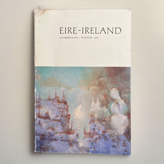 Eire-Ireland Geimhreadh-winter,1983 Irish American Culture Volume XVIII Number 4