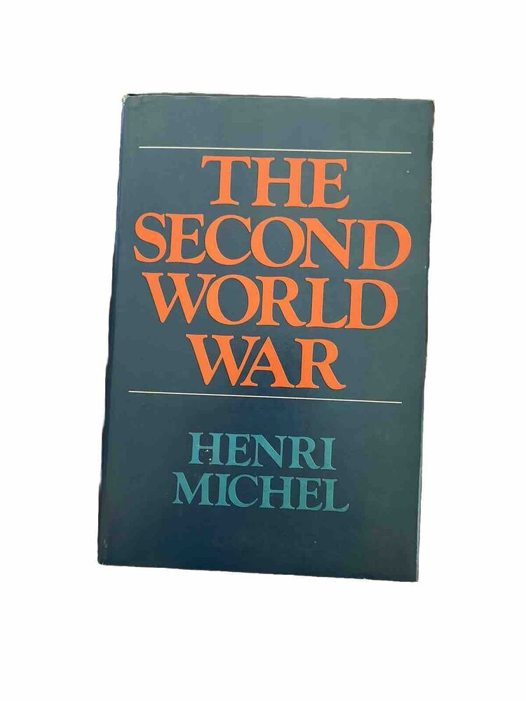 THE SECOND WORLD WAR Volume I by Henri Michel 1975