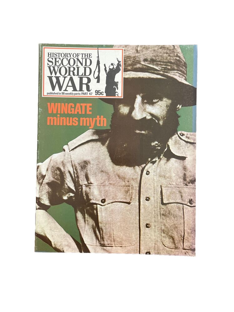 History of the Second World War Magazine Part 47 1974 - Wingate Minus Myth