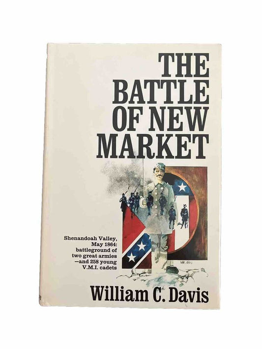 The Battle of New Market by William C. Davis Hardcover, 1975