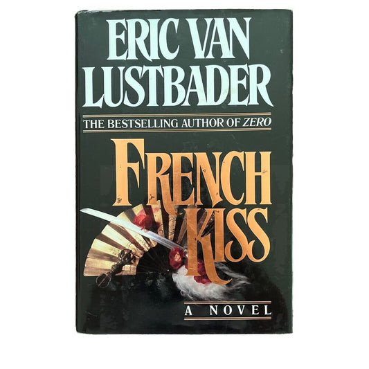 French Kiss by Eric Van Lustbader (1989, Hardcover)