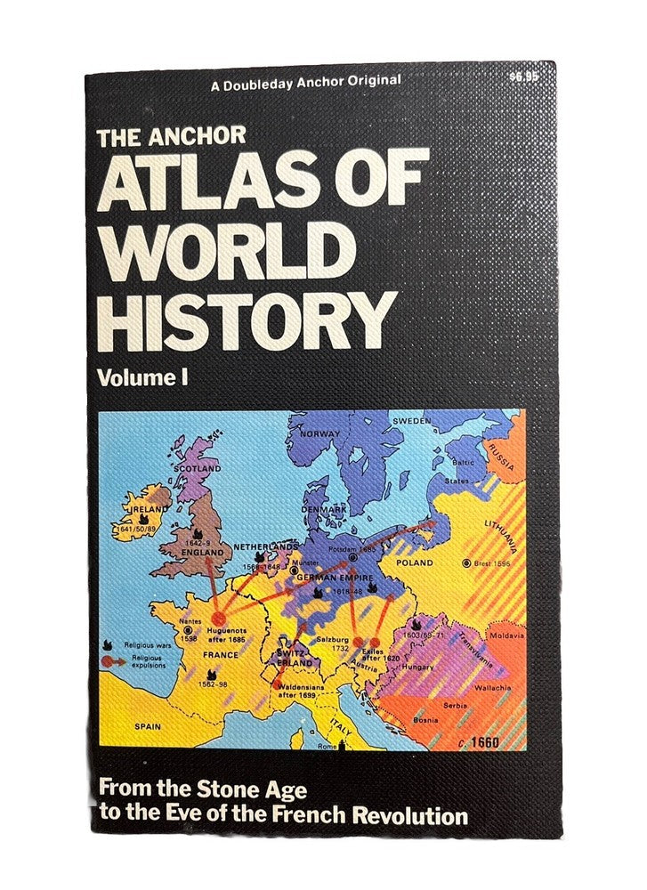 The Anchor Atlas Of World History Book VolI From Stone Age To French Revolution