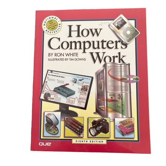 How It Works: How Computers Work by Ron White (2005, Perfect, Revised edition)